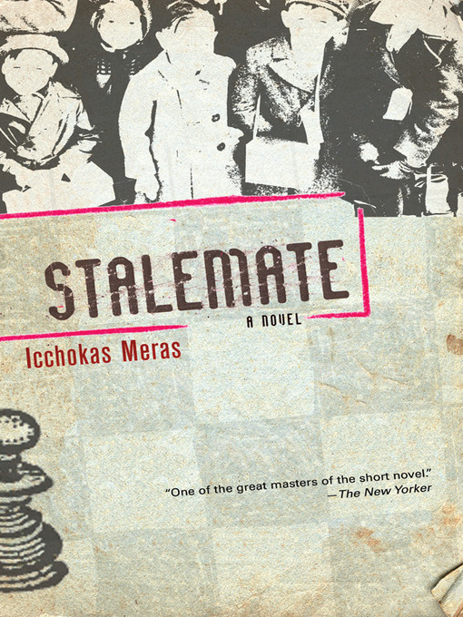Title details for Stalemate by Icchokas Meras - Available